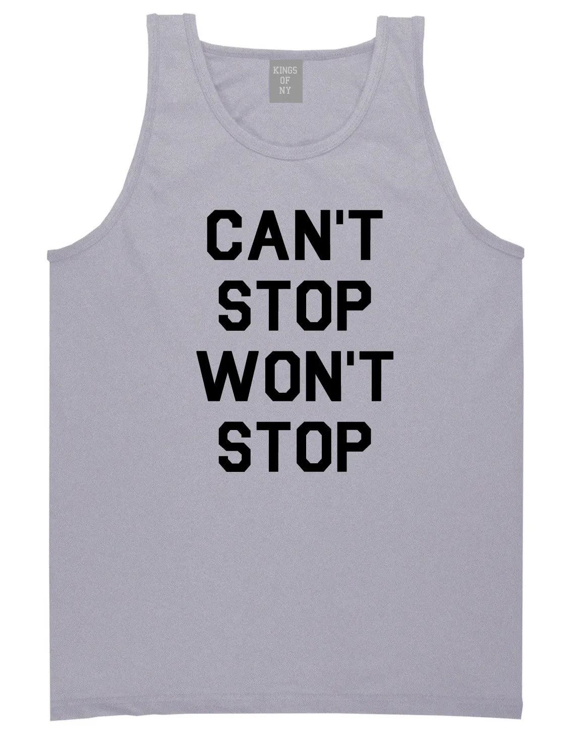 Cant Stop Wont Stop Tank Top