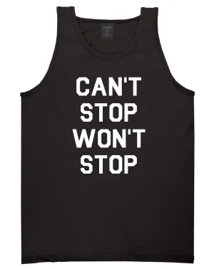 Cant Stop Wont Stop Tank Top